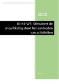 Volledig uitgewerkt; B1-K1-W5 Stimuleert door het aanbieden van activiteiten.