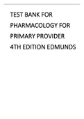 TEST BANK FOR PHARMACOLOGY FOR PRIMARY PROVIDER 4TH EDITION EDMUNDS