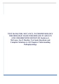 TEST BANK FOR: MCCANCE: PATHOPHYSIOLOGY THE BIOLOGIC BASIS FOR DISEASE IN ADULTS AND CHILDREN8TH EDITION BY Kathryn L McCance, Sue E Huether Test bank Questions and Complete Solutions to All Chapters Understanding Pathophysiology