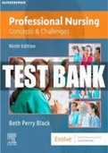 Test Bank for Professional Nursing Concepts & Challenges, 9th Edition, Beth Black