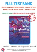 Test Bank for Applied Pathophysiology A Conceptual Approach 4th Edition By Judi Nath; Carie Braun Chapter 1-20 Complete Guide