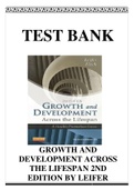 Growth and Development Across the Lifespan: A Health Promotion Focus, 2nd Edition Test Bank by Gloria Leifer