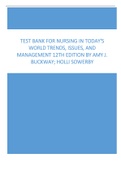 Test Bank For Nursing in Today's World Trends, Issues, and Management 12th Edition by Amy J. Buckway, Holli Sowerby