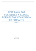 TEST BANK FOR SOCIOLOGY A GLOBAL PERSPECTIVE 8TH EDITION BY FERRANTE