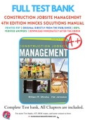 Solutions Manual for Construction Jobsite Management 4th Edition by William R. Mincks; Hal Johnston Chapter 1-18 Complete Guide