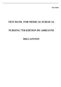 TEST BANKFOR MEDICAL SURGICALNURSING 7TH EDITION BY ADRIANNEDILL LINTON Course CHEM 241 Institution Southern New Hampshire University Chapter 01: Aspects of Medical-Surgical Nursing Linton: Medical-Surgical Nursing, 7th Edition MULTIPLE CHOICE 1. What pro