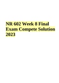 NR 602 Week 8 Final Exam Compete Solution 2023