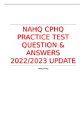 NAHQ CPHQ PRACTICE TEST QUESTION & ANSWERS 2022/2023 UPDATE