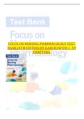 FOCUS ON NURSING PHARMACOLOGY TEST BANK (8TH EDITION BY KARCH) WITH 1 -59 CHAPTERS.