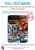 Test Bank for Terrorism Today: The Past, The Players, The Future 6th Edition By Jeremy R. Spindlove; Clifford E. Simonsen Chapter 1-14 Complete Guide