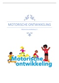 Samenvatting  Motorische Ontwikkeling 1.1