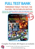 Test Bank for Terrorism Today: The Past, The Players, The Future 6th Edition By Jeremy R. Spindlove; Clifford E. Simonsen Chapter 1-14 Complete Guide