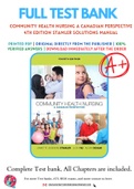 Solutions Manual for Community Health Nursing A Canadian Perspective 4th Edition by Lynnette Leeseberg Stamler