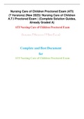 Nursing Care of Children Proctored Exam (ATI) (7 Versions) (New 2023)/ Nursing Care of Children A.T.I Proctored Exam | (Complete Solution Guides, Already Graded A)