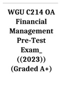 WGU C214 OA Financial Management Pre-Test Exam_ ((2023)) (Graded A+)