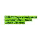 NUR 631 – Midterm Exam Study Guide 2023 | NUR-631 Topic 4 Assignment Case Study 2023 – Grand Canyon University &  NUR 631 Final Exam Study Guide 2023 – Complete Questions and Answers.