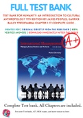 Test Bank For Humanity: An Introduction to Cultural Anthropology 11th Edition By James Peoples; Garrick Bailey 9781337668866 Chapter 1-17 Complete Guide .