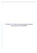 NAPSRX Test/ 1. How are drugs sorted into therapeutic groups and classes? (GRADED)