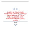 NCLEX-PN EXAM CRAM QUESTIONS WITH ALLCORRECT ANSWERS LATEST (WITH RATIONALE/STEP-STEP-EXPLANATION)2022/2023 UPDATE 