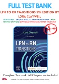 Test Bank for LPN to RN Transitions 5th Edition By Lora Claywell Chapter 1-18 Complete Guide A+