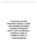 TEST BANK FOR PEDIATRIC NURSING: CARING FOR CHILDRENAND THEIR FAMILIES, 3RD EDITION, NICKI L. POTTS, BARBARA L. MANDLECO, ISBN-10: 1435486722, ISBN-13: 9781435486720