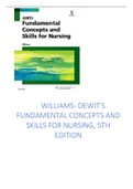 WILLIAMS- DEWIT'S FUNDAMENTAL CONCEPTS AND SKILLS FOR NURSING, 5TH EDITION