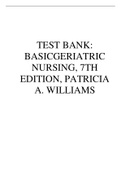 TEST BANK: BASICGERIATRIC NURSING, 7TH EDITION, PATRICIA A. WILLIAMS