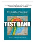 Psychopharmacology Drugs the Brain and Behavior - 3rd Edition Meyer Nursing Test Bank (QUESTIONS & ANSWERS) UPDATED