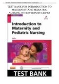 INTRODUCTION TO MATERNITY AND PEDIATRIC NURSING - 7TH EDITION BY LEIFER TEST BANK (QUESTIONS & ANSWERS)