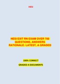 HESI EXIT RN EXAM OVER 700 QUESTIONS, ANSWERS  RATIONALE: LATEST, A GRADED 100% CORRECT