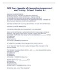 NCE Encyclopedia of Counseling Assessment and Testing  Solved  Graded A+Appraisal can be defined as  (a) the process of assessing or estimating attributes (b) testing which is always performed in a group setting (c) testing which is always performed on a 