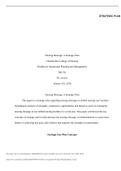 NR 532 Week 3 Assignment: Strategic Planning Paper (VERIFIED 100%) Course NR 532 Institution Chamberlain College Of Nursing In order to be successful with filling the multiple positions that are open and will be opening in the future to the anticipation s