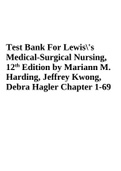 Test Bank For Lewis's Medical-Surgical Nursing, 12th Edition by Mariann M. Harding, Jeffrey Kwong, Debra Hagler Chapter 1-69