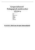 Exameneenheid E: B1-K2-W1(Werkt aan eigen deskundigheid) en B1-K2-W2(Werkt aan het bewaken en bevorderen van de kwaliteitszorg): BEIDE BEOORDEELD MET EEN 9!