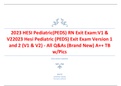 2023 NGN  HESI Pediatric (PEDS) RN Exit Exam: V1 & V2 2023 Hesi Pediatric (PEDS) Exit Exam Version 1 and 2 (V1 & V2) - All Q&As (Brand New) A++ TB w/Pics