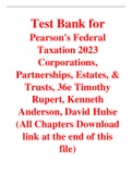 Pearson's Federal Taxation 2023 Corporations, Partnerships, Estates, & Trusts, 36e Timothy Rupert, Kenneth Anderson, David Hulse (Solution Manual with Test Bank)