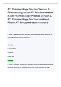 ATI Pharmacology Practice Version 1, Pharmacology main ATI Practice version 2, ATI Pharmacology Practice version 3, ATI Pharmacology Practice version 4, Pharm ATI Proctored exam version 5 ( ALL BUNDLED TOGETHER!!!!) REAL EXAMS 2023