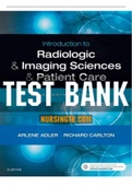 TEST BANK_Introduction to Radiologic and Imaging Sciences and Patient Care 7th Edition by Adler.