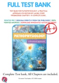 Test Bank For Pathophysiology: A Practical Approach 4th Edition By Lachel Story 9781284205435 Chapter 1- 14 Complete Guide .