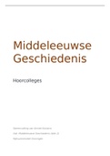 Middeleeuwse Geschiedenis: Volledige samenvatting van alle hoorcolleges 