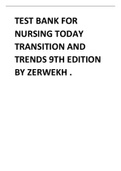 TEST BANK FOR NURSING TODAY TRANSITION AND TRENDS 9TH EDITION BY ZERWEKH