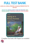 Test Banks For Aging as a Social Process: Canadian Perspectives 7th Edition by Andrew V. Wister, 9780199028429, Chapter 1-12 Complete Guide