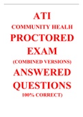 (latest Update) ATI COMMUNITY HEALH PROCTORED EXAM (COMBINED VERSIONS) (ANSWERED QUESTIONS 100% CORRECT) 