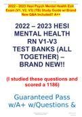 2022 - 2023 Hesi Psych Mental Health Exit Exam (V1, V2, V3) (TB) Study Guide w/ Brand New Q&A Included!! A++