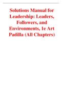 Leadership Leaders Followers and Environments 1st Edition By Art Padilla (Solutions Manual)