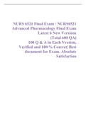 NURS 6521 Final Exam / NURS6521 Advanced Pharmacology Final Exam Latest 6 New Versions (Total 600 QA)