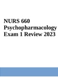 NURS 660 Exam 1 Study Guide 2023 | NURS 660 Exam 2 Study Guide | NURS 660 EXAM 3 REVIEW 2023 | NURS 660 Exam 4 Review (Study Guide) 2023 | NURS 660 Painful Exam 4 Review 2023 | NURS 660 Psychopharmacology Exam 1 Review 2023