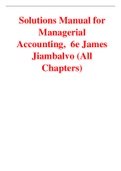 Managerial Accounting 6th Edition By James Jiambalvo (Solutions Manual)