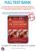 Test Bank For Kaplan and Sadock's Synopsis of Psychiatry: Behavioral Sciences/Clinical Psychiatry 11th Edition 9781609139711 by Benjamin J. Sadock Chapter 1-37 Complete Guide .