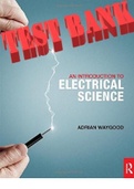 An Introduction to Electrical Science 1st Edition by Adrian Waygood. ISBN-13 978-0415810029. All Chapters 1-16. TEST BANK